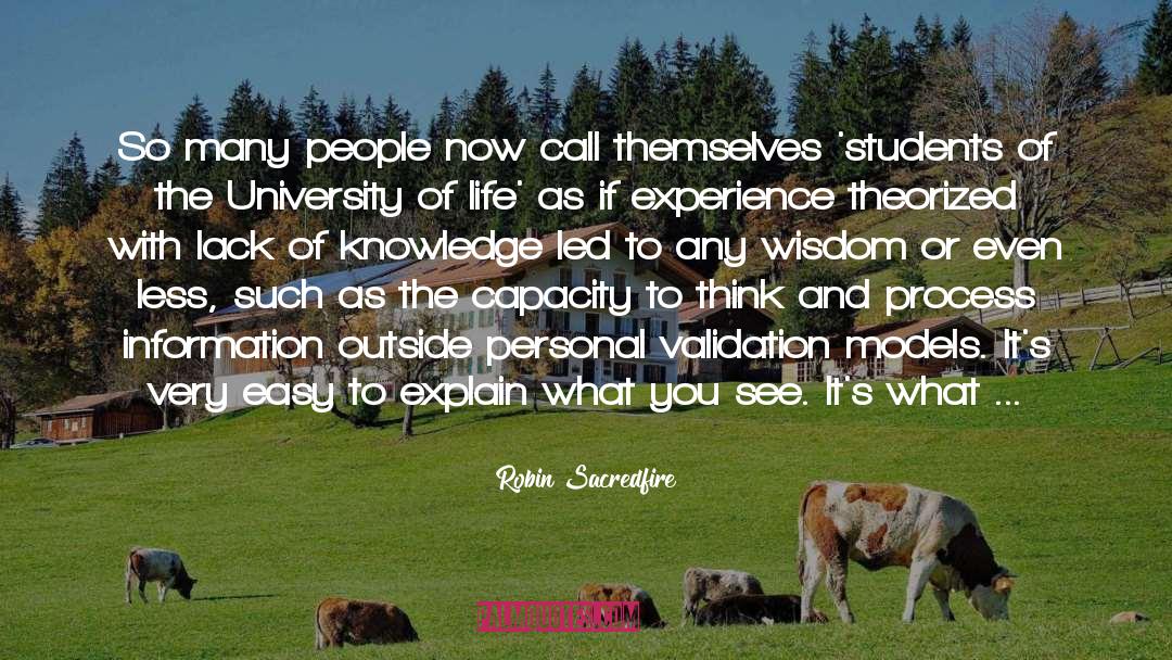 Lack Of Knowledge quotes by Robin Sacredfire