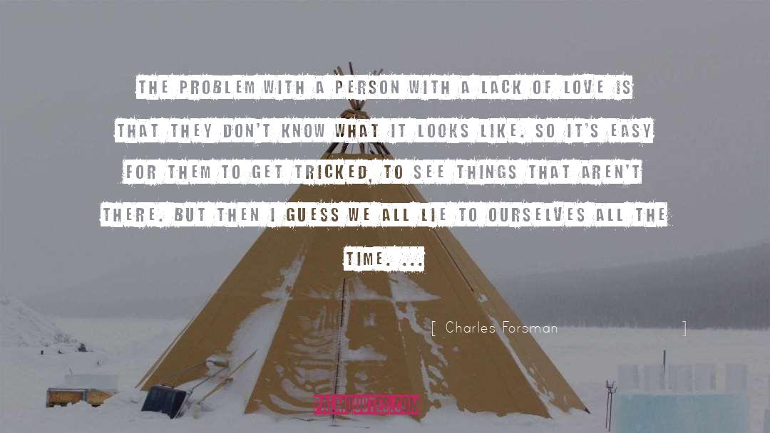 Lack Of Love quotes by Charles Forsman