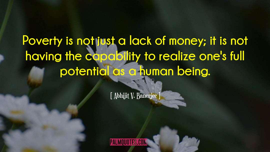 Lack Of Money quotes by Abhijit V. Banerjee