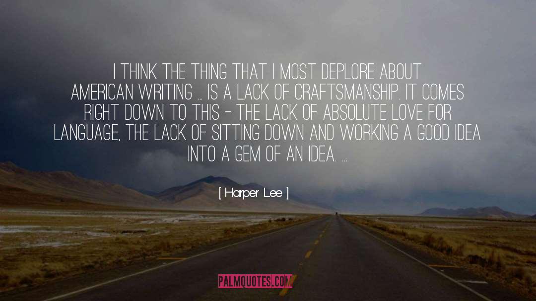 Lack Of Money quotes by Harper Lee