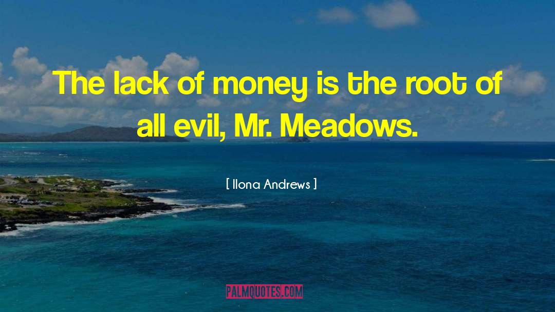 Lack Of Money quotes by Ilona Andrews