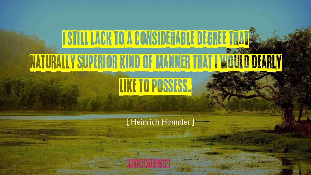 Lack Of Morals quotes by Heinrich Himmler