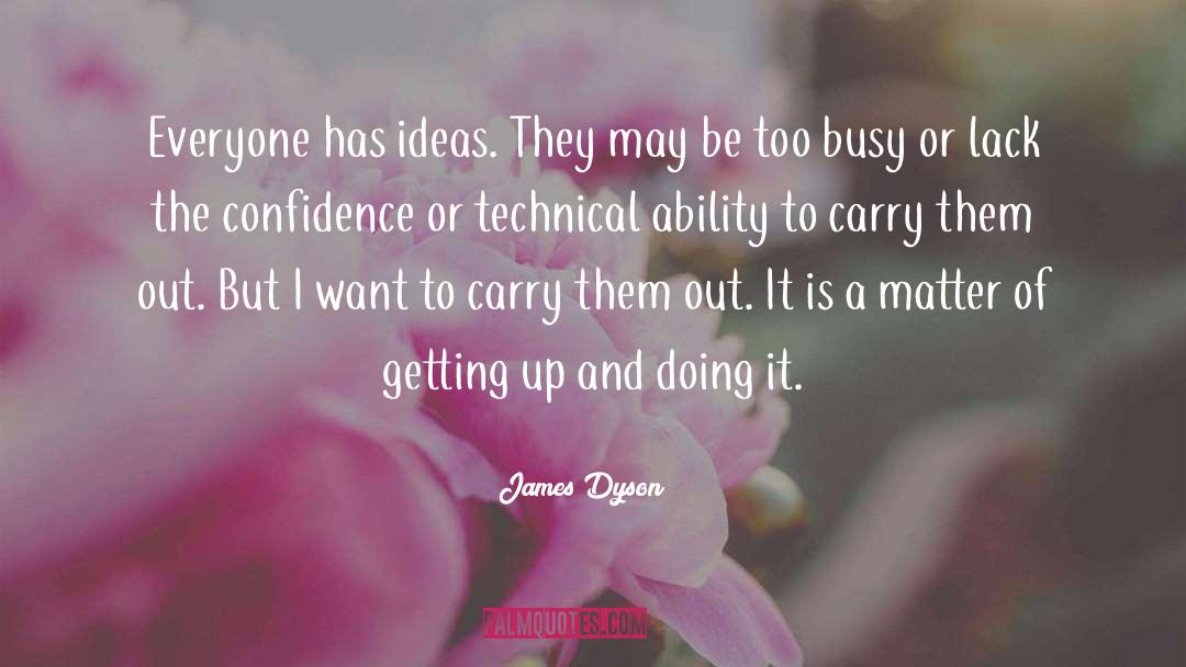 Lack Of Morals quotes by James Dyson