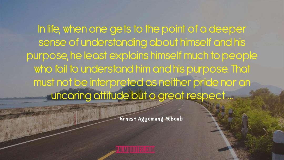 Lack Of Respect quotes by Ernest Agyemang Yeboah