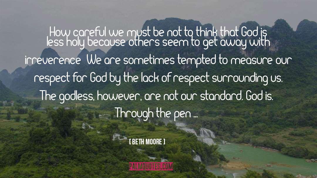 Lack Of Respect quotes by Beth Moore