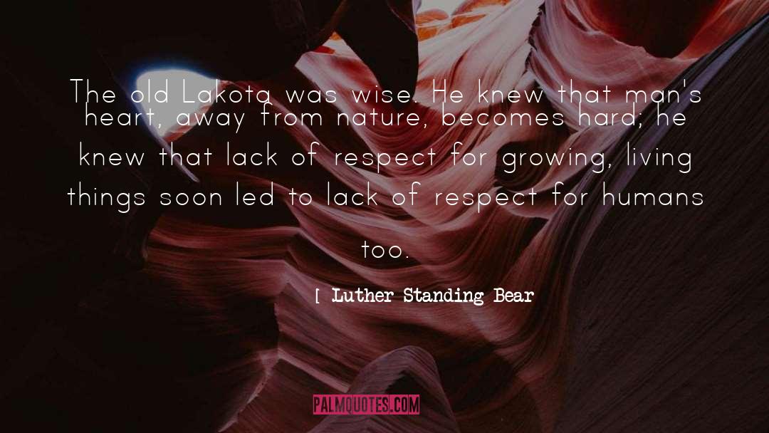 Lack Of Respect quotes by Luther Standing Bear