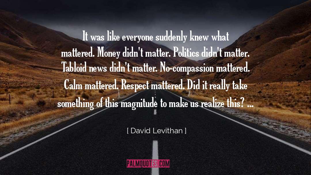 Lack Of Respect quotes by David Levithan