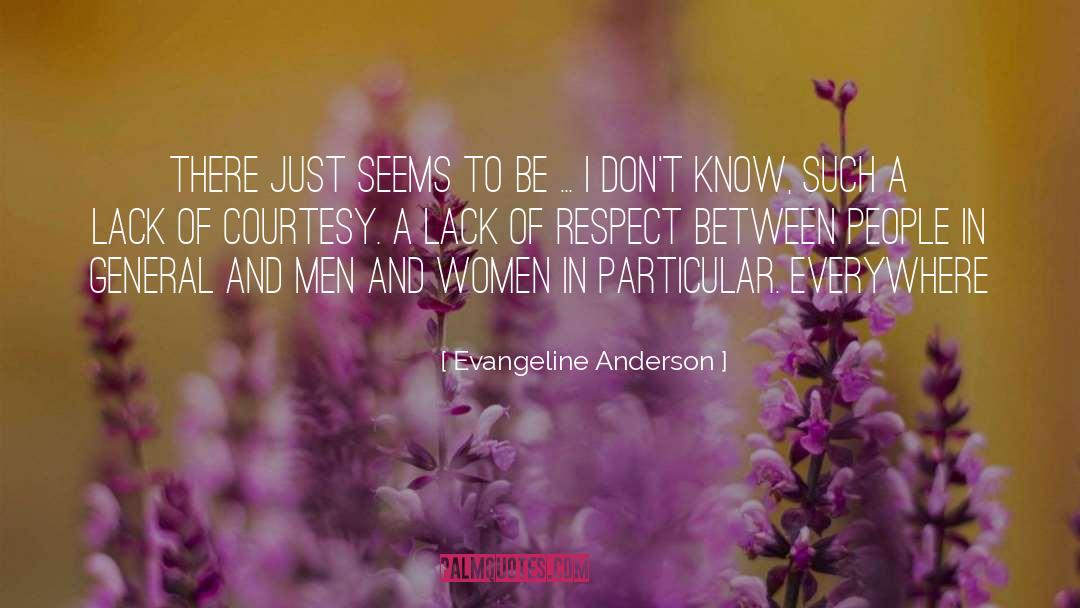Lack Of Respect quotes by Evangeline Anderson