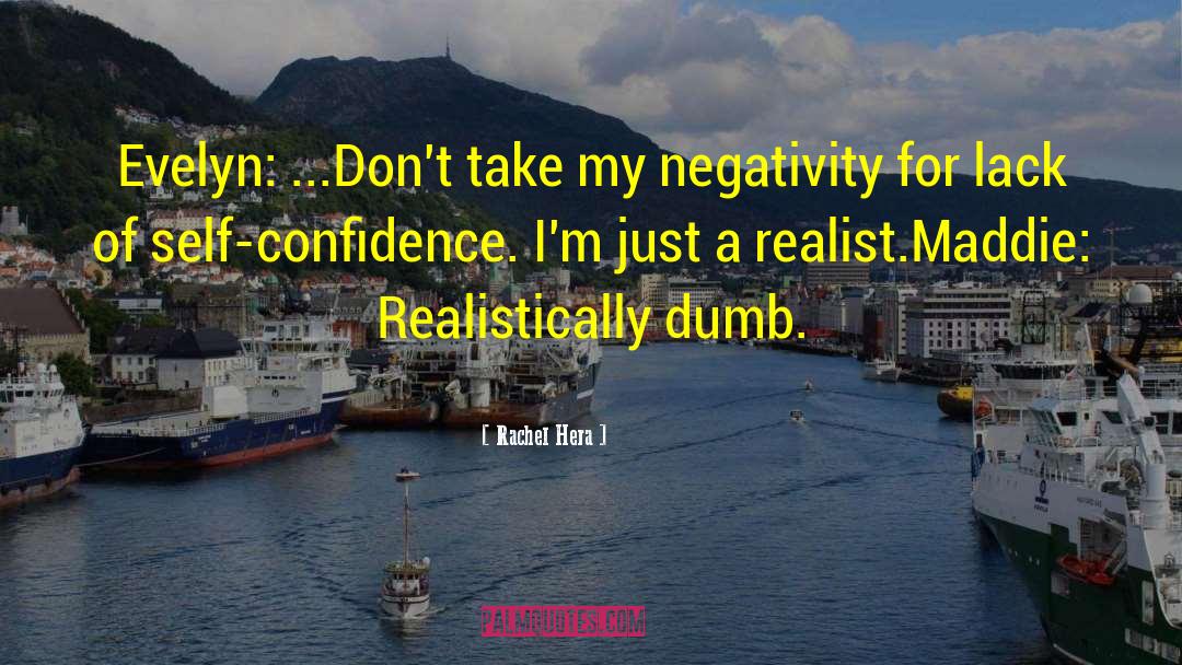Lack Of Self Confidence quotes by Rachel Hera