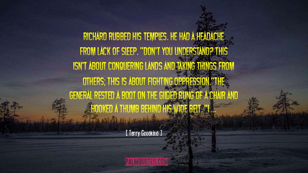 Lack Of Sleep quotes by Terry Goodkind