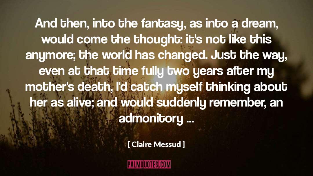 Lack Of Thought quotes by Claire Messud