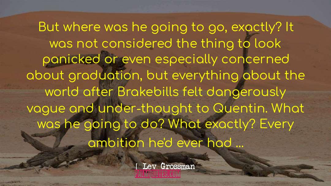 Lack Of Thought quotes by Lev Grossman