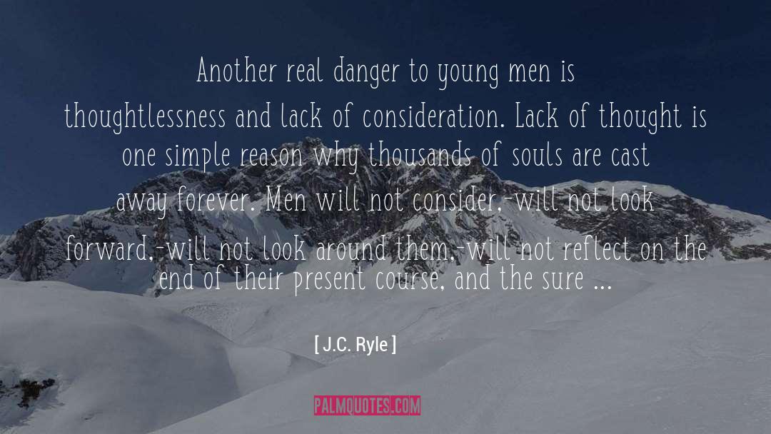 Lack Of Thought quotes by J.C. Ryle