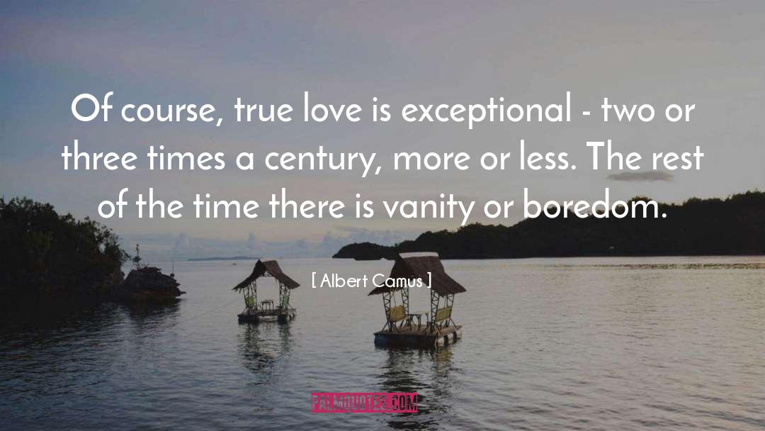 Lack Of Time quotes by Albert Camus