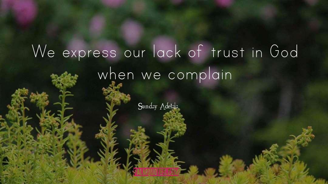 Lack Of Trust quotes by Sunday Adelaja