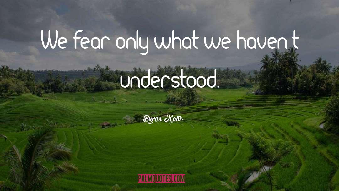 Lack Of Understanding quotes by Byron Katie