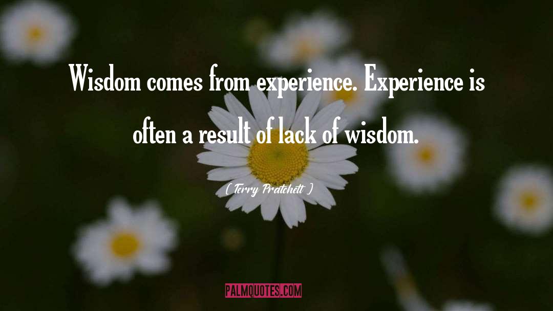 Lack Of Wisdom quotes by Terry Pratchett