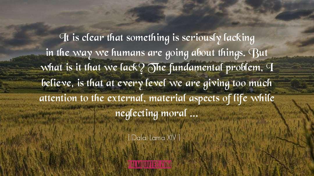 Lack quotes by Dalai Lama XIV