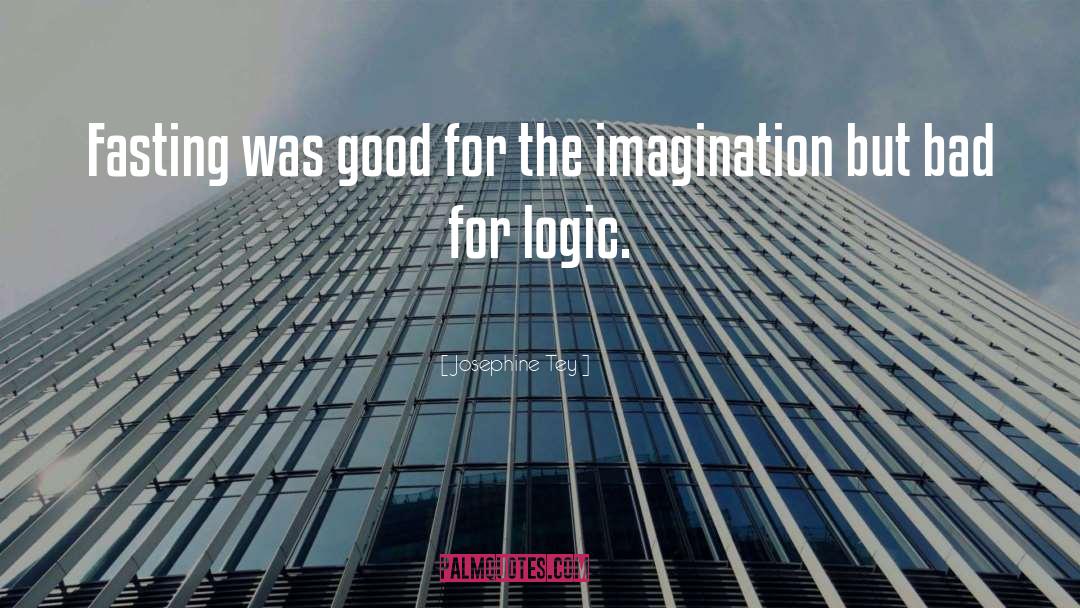 Lacking Imagination quotes by Josephine Tey