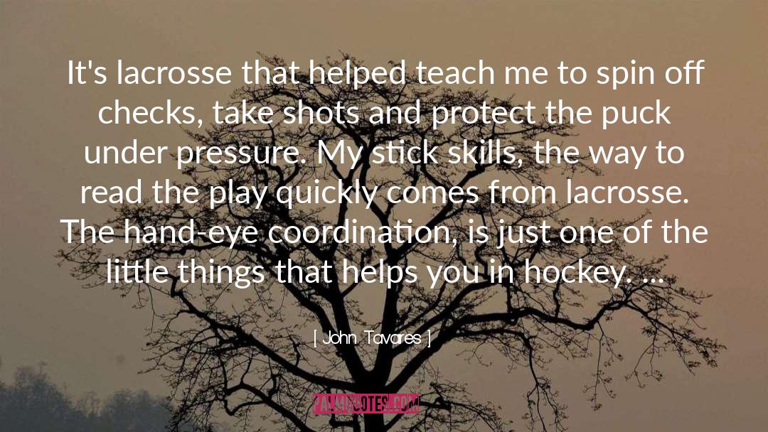 Lacrosse quotes by John Tavares