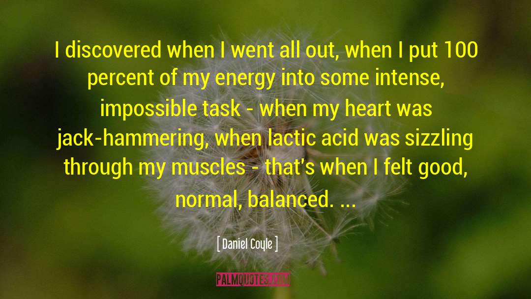 Lactic Acid quotes by Daniel Coyle