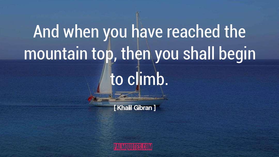 Ladder Climb quotes by Khalil Gibran