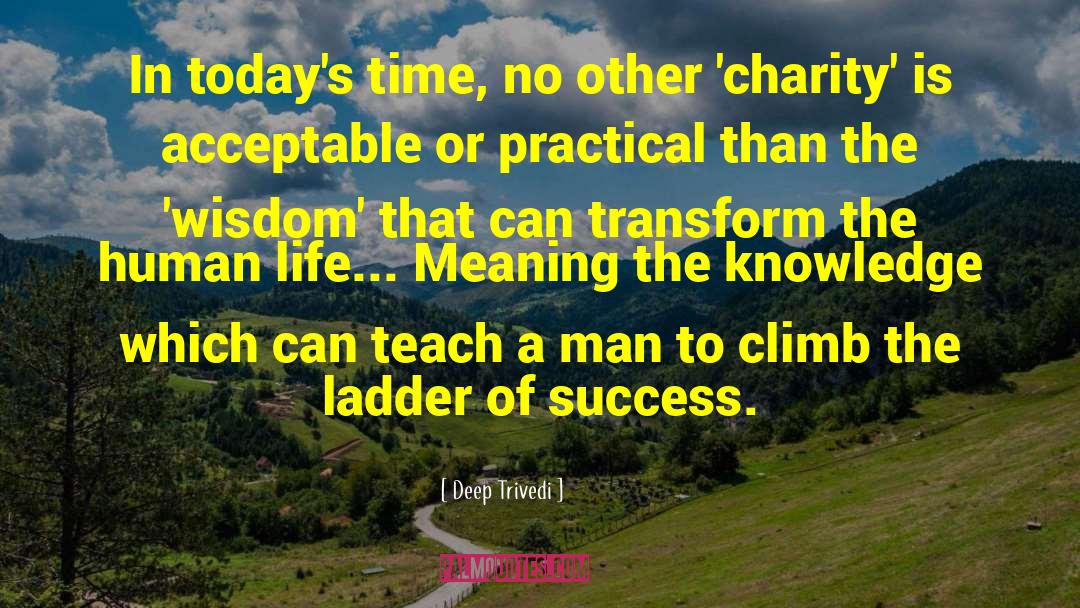 Ladder Of Success quotes by Deep Trivedi