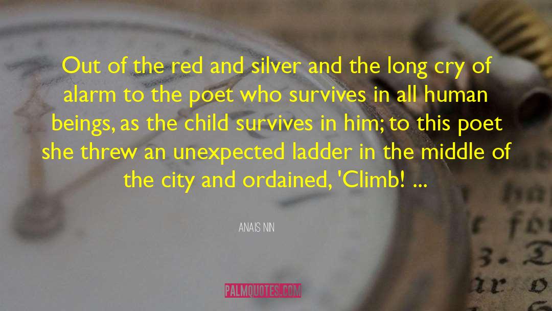 Ladders To Fire quotes by Anais Nin