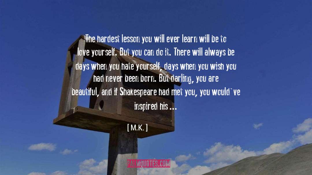 Ladders To Fire quotes by M.K.