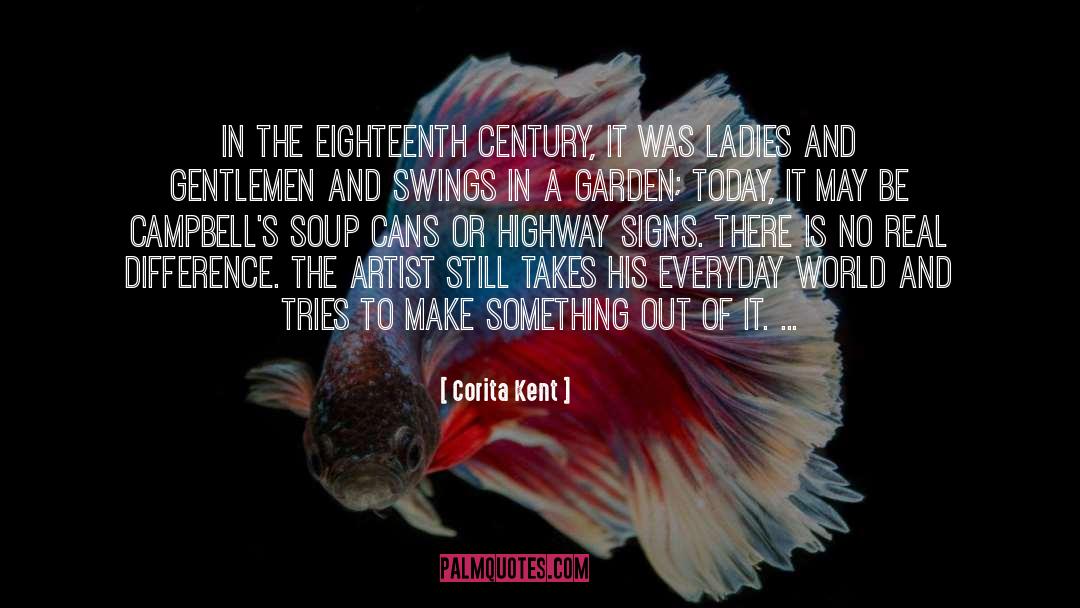 Ladies And Gentlemen quotes by Corita Kent