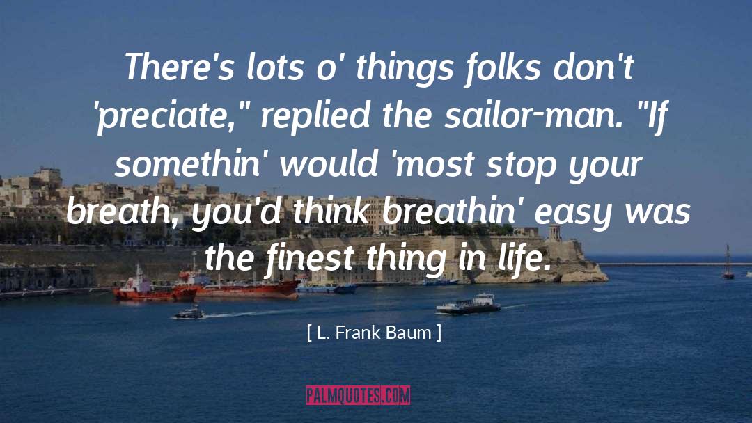 Ladies Man quotes by L. Frank Baum