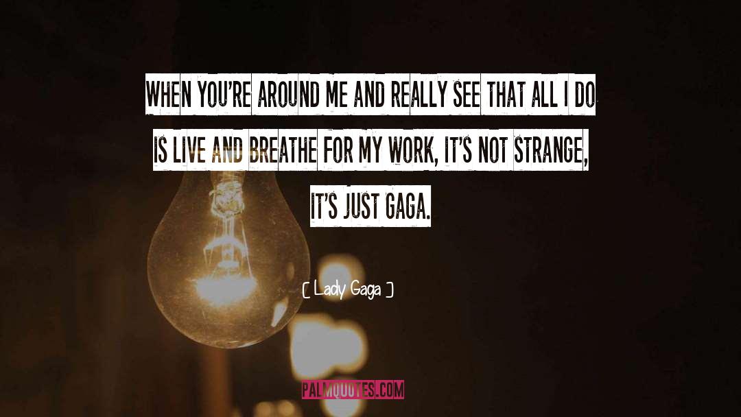 Lady Amnelis quotes by Lady Gaga