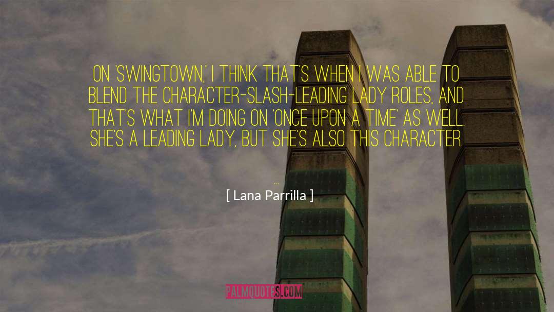Lady Atherton quotes by Lana Parrilla