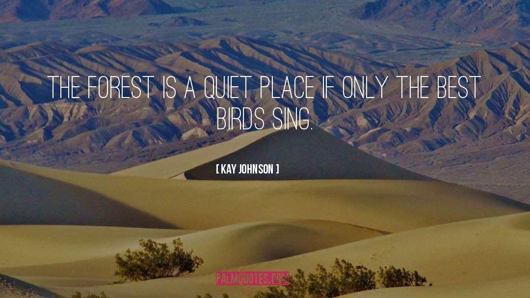Lady Bird Johnson quotes by Kay Johnson