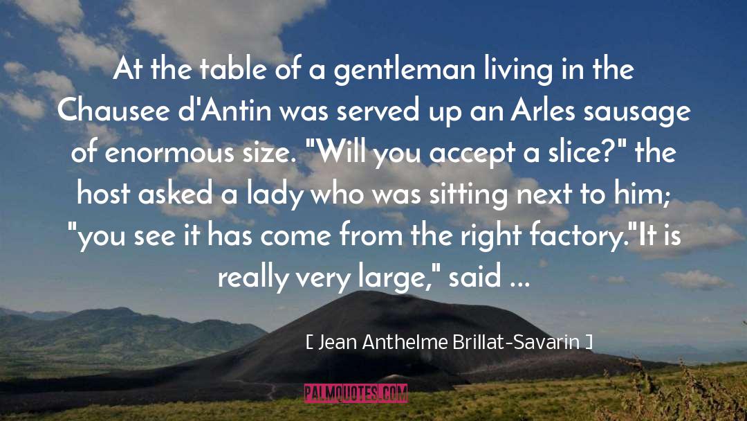 Lady Envy quotes by Jean Anthelme Brillat-Savarin