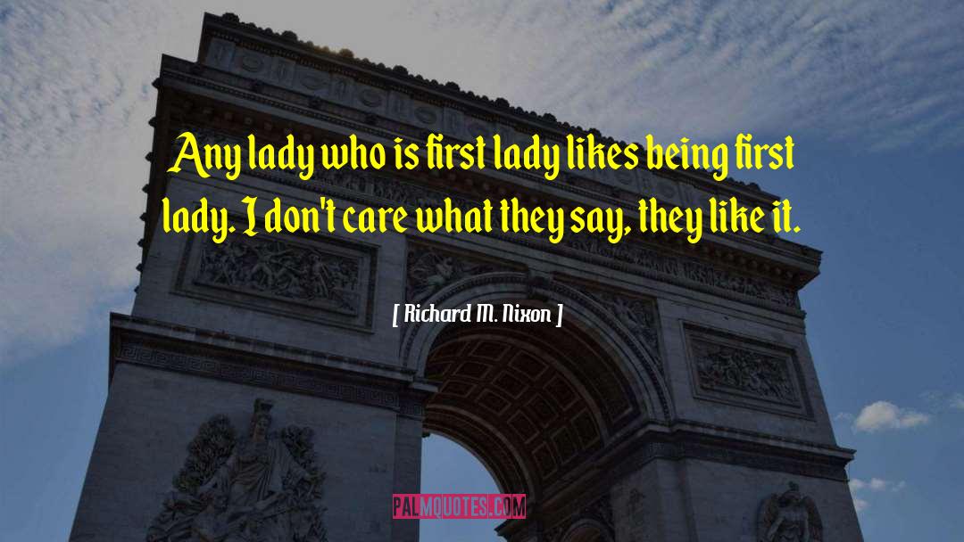 Lady Envy quotes by Richard M. Nixon