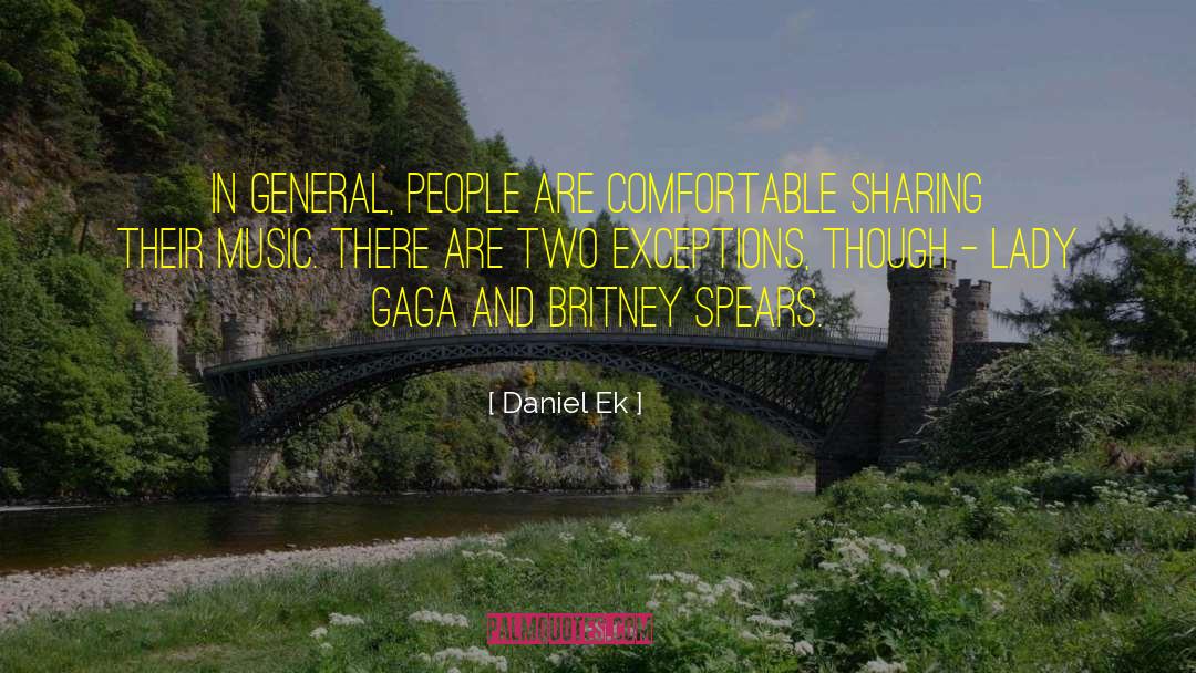 Lady Gaga quotes by Daniel Ek