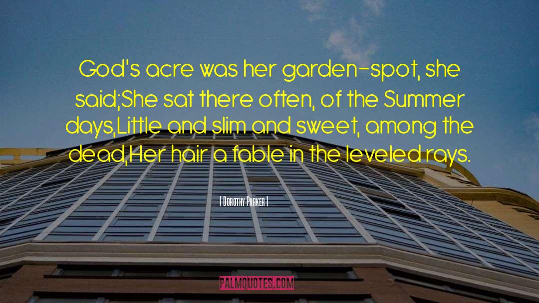 Lady Garden quotes by Dorothy Parker