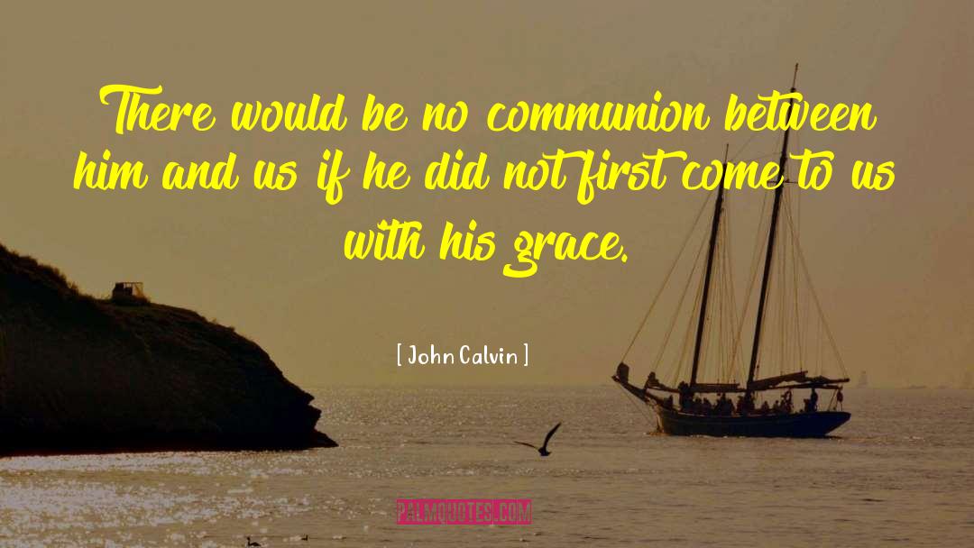 Lady Grace quotes by John Calvin