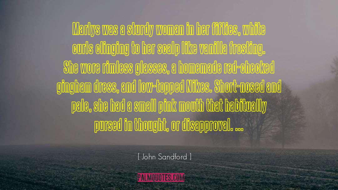 Lady In White Dress quotes by John Sandford