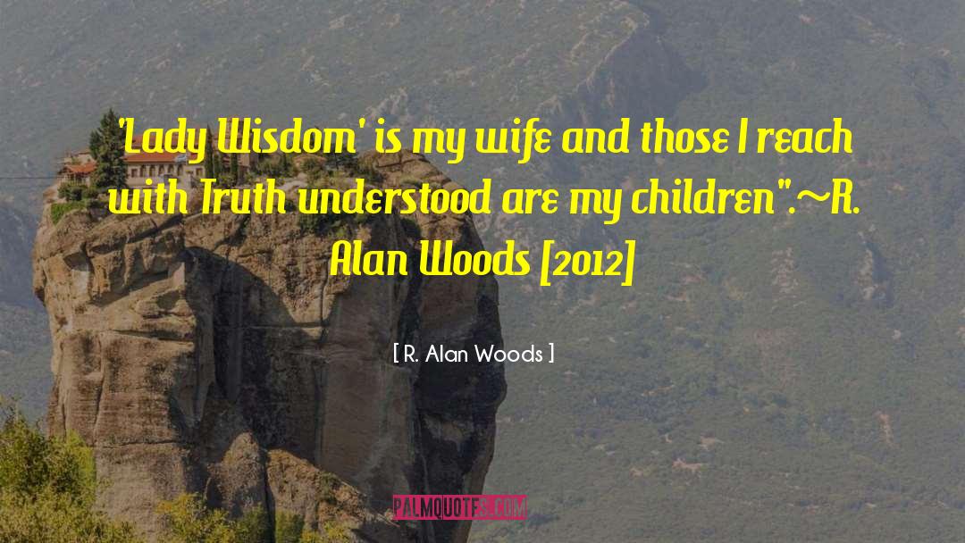 Lady Knollys quotes by R. Alan Woods
