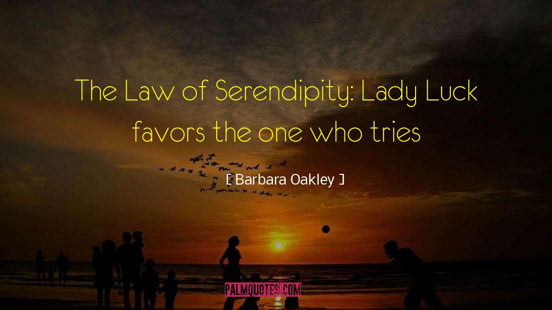 Lady Luck quotes by Barbara Oakley