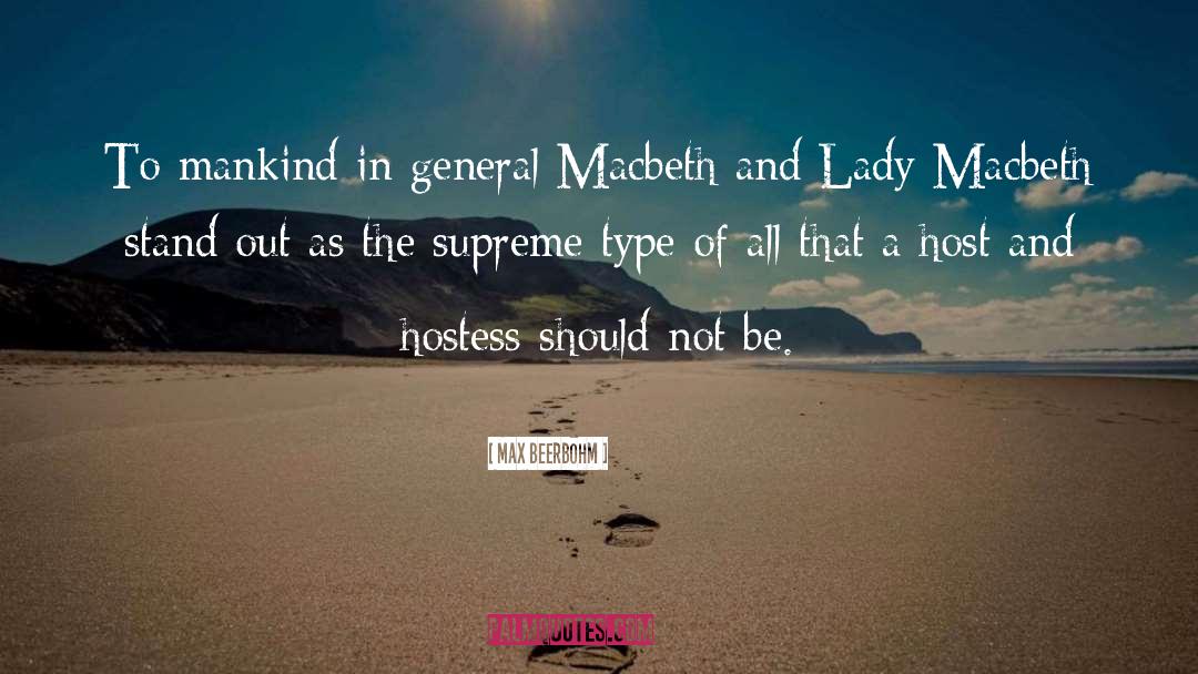 Lady Macbeth Characterization quotes by Max Beerbohm