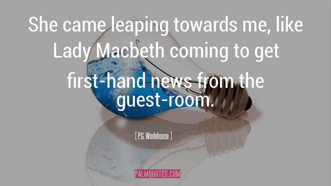 Lady Macbeth Characterization quotes by P.G. Wodehouse