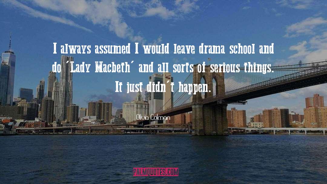 Lady Macbeth quotes by Olivia Colman