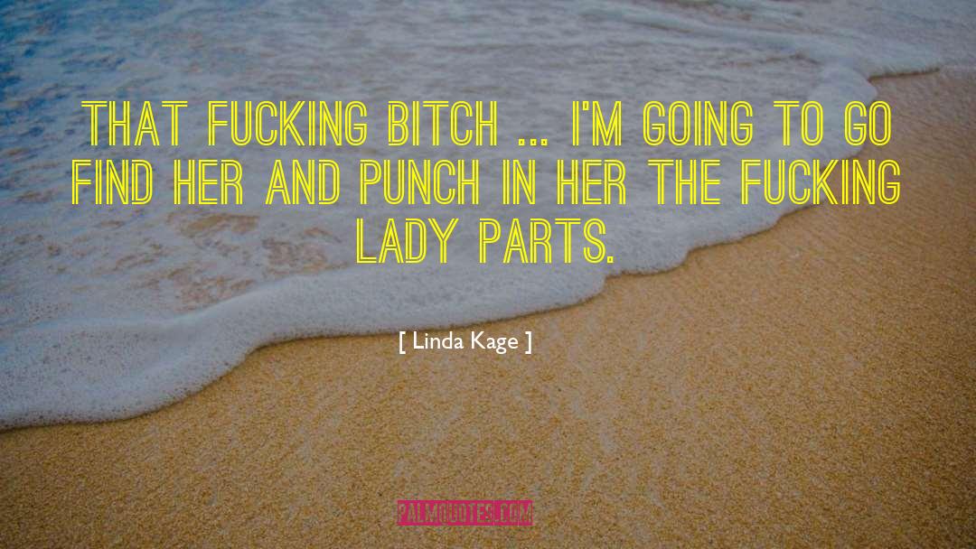 Lady Parts quotes by Linda Kage