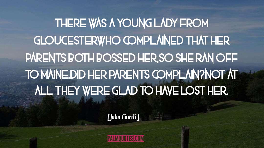 Lady quotes by John Ciardi