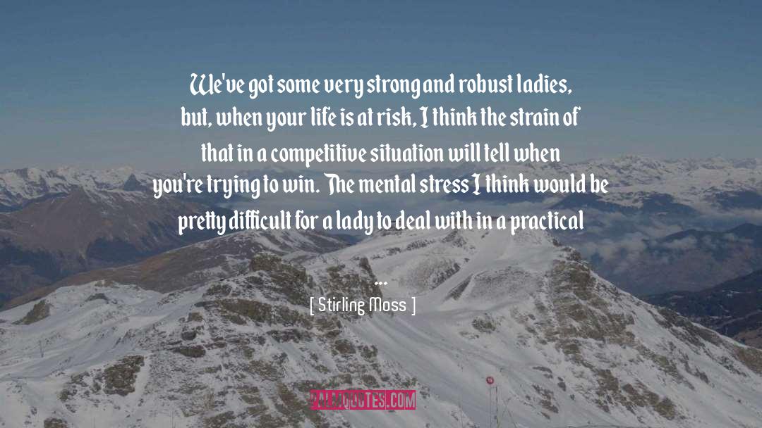Lady quotes by Stirling Moss