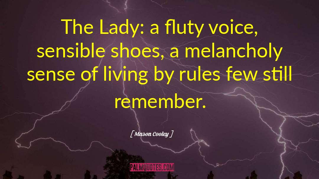 Lady Rainicorn quotes by Mason Cooley