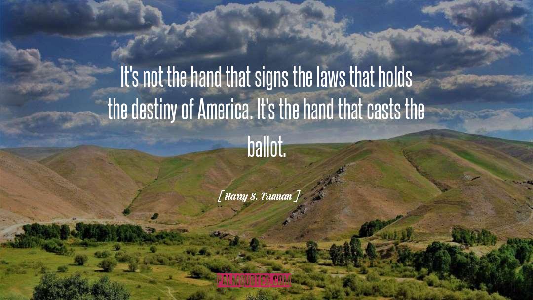 Lady S Destiny quotes by Harry S. Truman